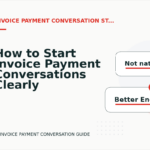 How to Start Invoice Payment Conversations Clearly