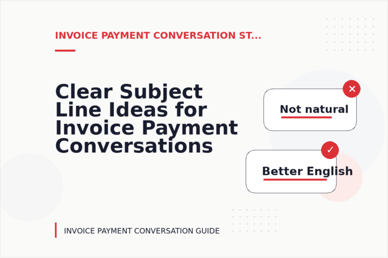 Clear Subject Line Ideas for Invoice Payment Conversations
