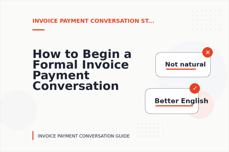 How to Begin a Formal Invoice Payment Conversation