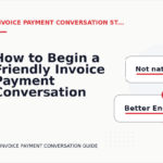 How to Begin a Friendly Invoice Payment Conversation