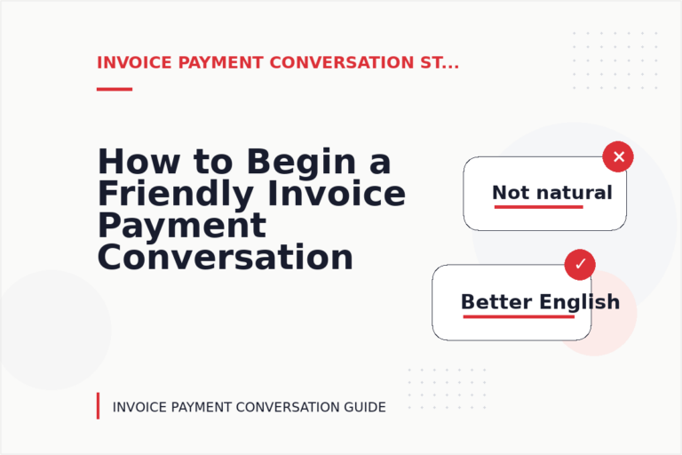 How to Begin a Friendly Invoice Payment Conversation