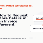 How to Request More Details in an Invoice Payment Conversation