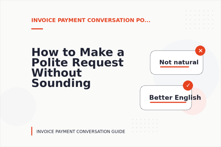 How to Make a Polite Request Without Sounding Demanding in Invoice Payment Conversation English