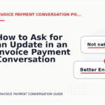 How to Ask for an Update in an Invoice Payment Conversation