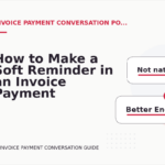 How to Make a Soft Reminder in an Invoice Payment Conversation