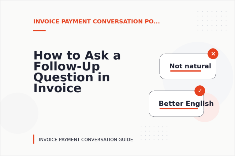 How to Ask a Follow-Up Question in Invoice Payment Conversation English How to Ask a Follow-Up Question in Invoice Payment Conversation English