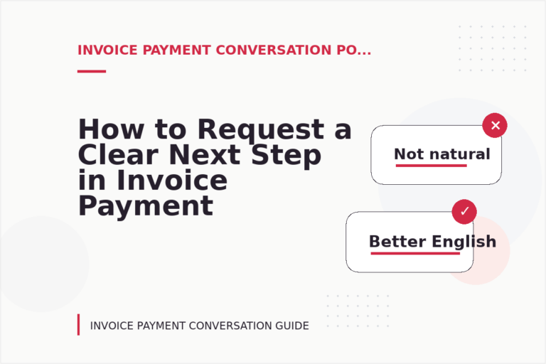 How to Request a Clear Next Step in Invoice Payment Conversation English How to Request a Clear Next Step in Invoice Payment Conversation English