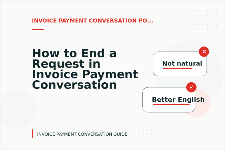 How to End a Request in Invoice Payment Conversation English How to End a Request in Invoice Payment Conversation English