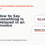 How to Say Something Is Delayed in an Invoice Payment Conversation