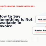 How to Say Something Is Not Available in Invoice Payment Conversation English