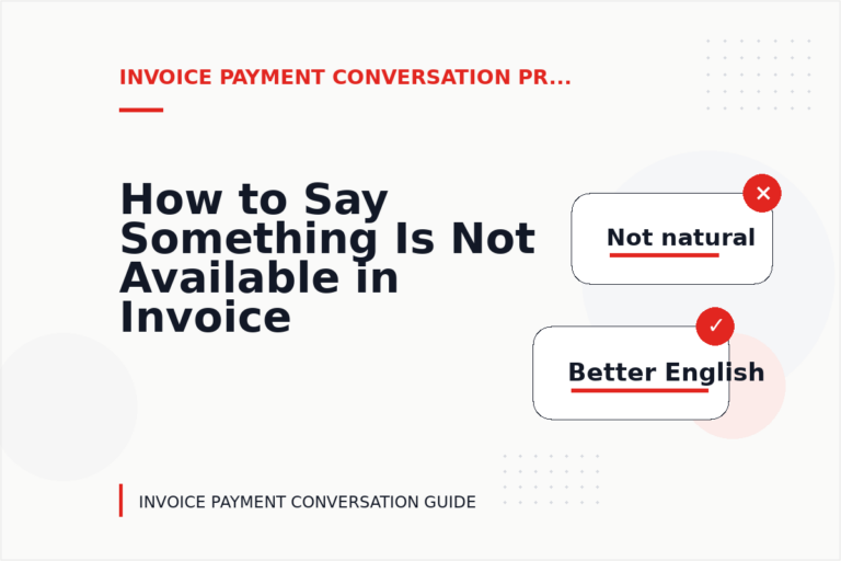 How to Say Something Is Not Available in Invoice Payment Conversation English How to Say Something Is Not Available in Invoice Payment Conversation English