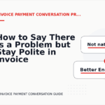 How to Say There Is a Problem but Stay Polite in Invoice Payment Conversation English