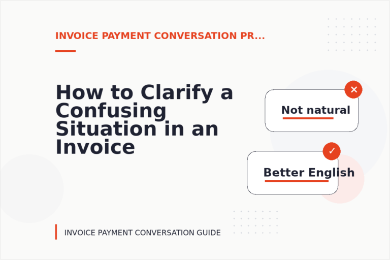 How to Clarify a Confusing Situation in an Invoice Payment Conversation