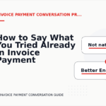 How to Say What You Tried Already in Invoice Payment Conversation English