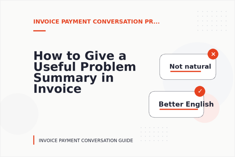 How to Give a Useful Problem Summary in Invoice Payment Conversation English