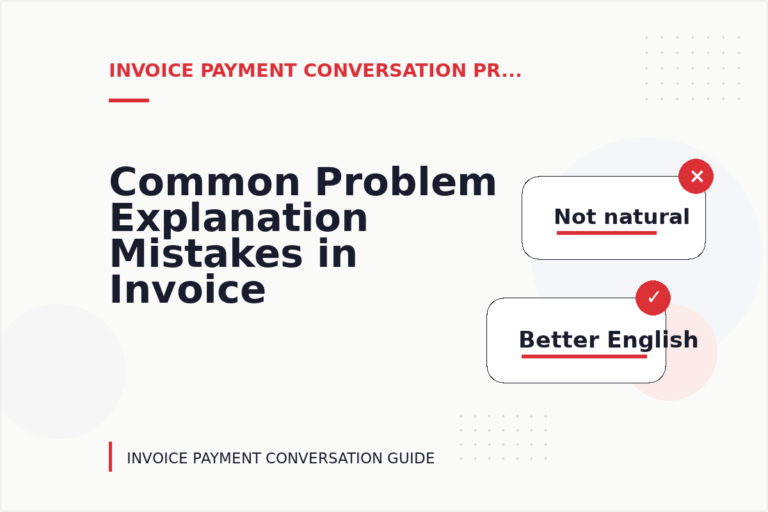 Common Problem Explanation Mistakes in Invoice Payment Conversation English
