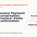 Invoice Payment Conversation Practice: Polite Confirmation Examples