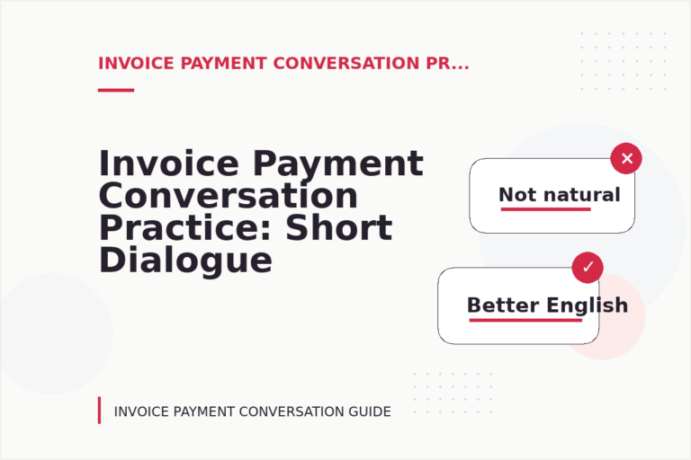Invoice Payment Conversation Practice: Short Dialogue Examples