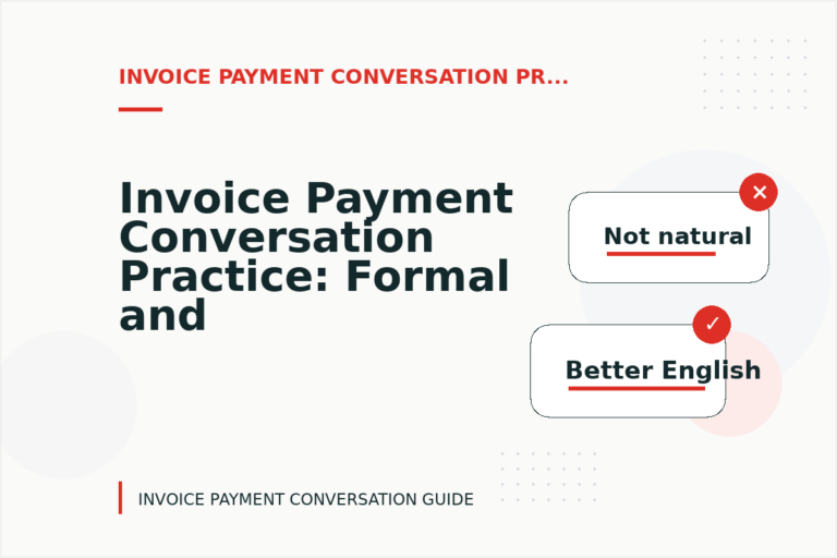 Invoice Payment Conversation Practice: Formal and Friendly Versions