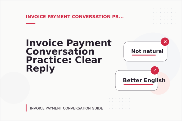 Invoice Payment Conversation Practice: Clear Reply Patterns