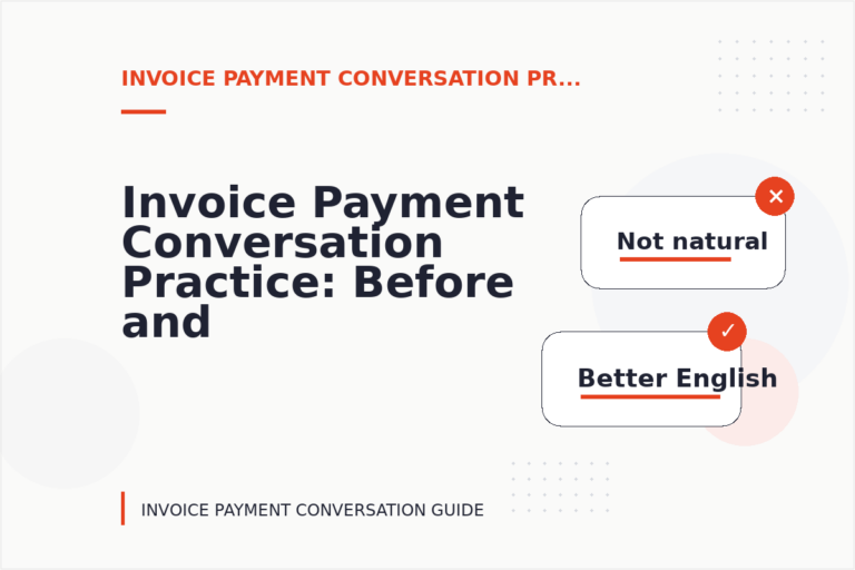 Invoice Payment Conversation Practice: Before and After Corrections